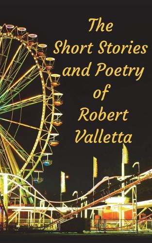 The Short Stories and Poetry of Robert Valletta