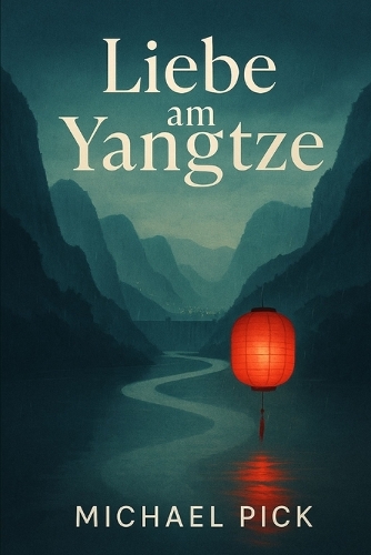 Liebe am Yangtze