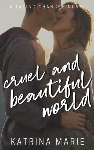 Cruel and Beautiful World