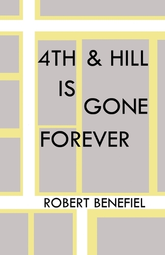4th & Hill Is Gone Forever