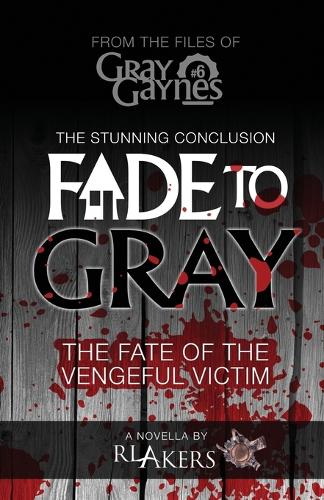 Fade to Gray