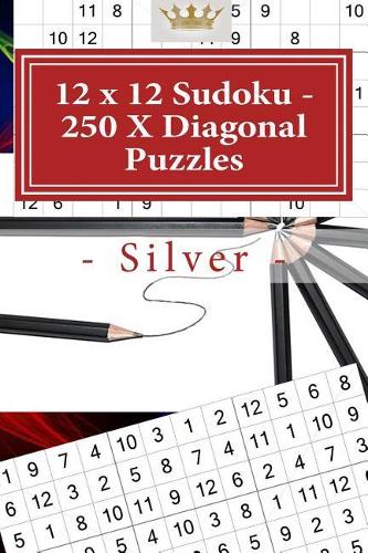 12 x 12 Sudoku - 250 X Diagonal Puzzles - Silver