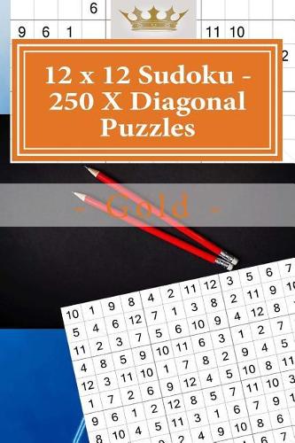 12 x 12 Sudoku - 250 X Diagonal Puzzles - Gold