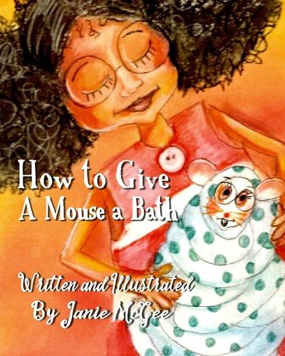 How To Give A Mouse A Bath