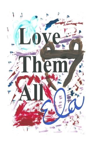 Love Them All