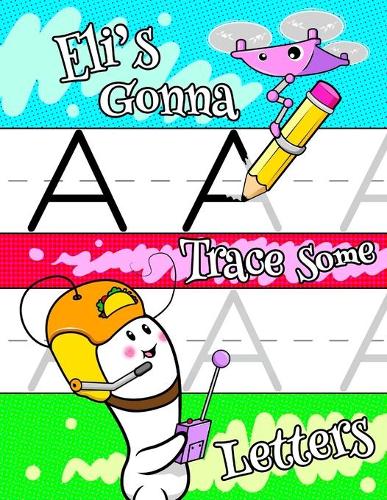 Eli's Gonna Trace Some Letters