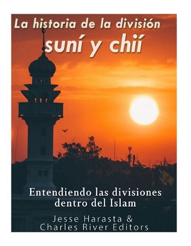 La historia de la división suní y chií