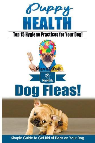 Puppy Health! & Dog Fleas