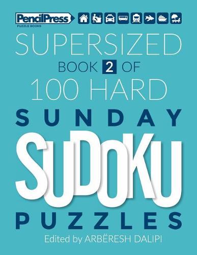Supersized Book Of 100 Hard Sunday Sudoku Puzzles (Book 2)