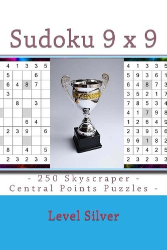 Sudoku 9 x 9 - 250 Skyscraper - Central Points Puzzles - Level Silver