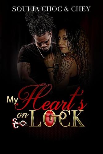 My Heart's On Lock Trilogy