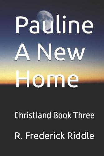Pauline A New Home