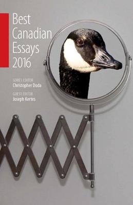 The Best Canadian Essays 2016
