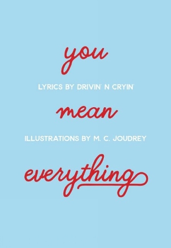 You Mean Everything