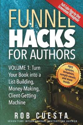 Funnel Hacks for Authors (Vol. 1)
