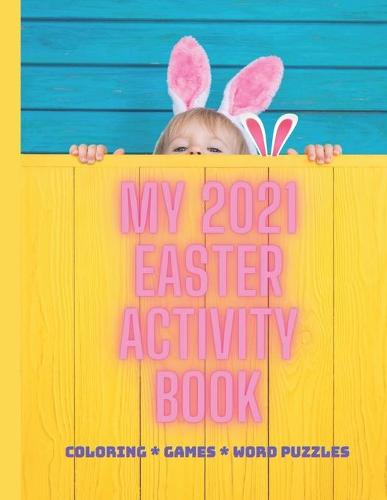 My Easter 2021 Activity Book