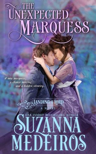 The Unexpected Marquess
