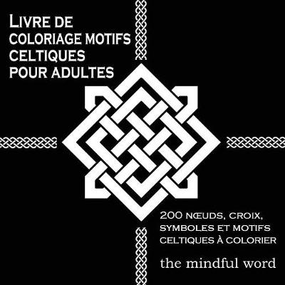 Livre de coloriage motifs celtiques pour adultes