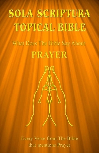 Sola Scriptura Topical Bible