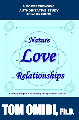 The Nature of Love and Relationships (Enhanced Edition)