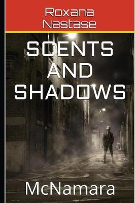 Scents and Shadows