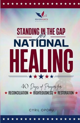 Standing in the Gap for National Healing