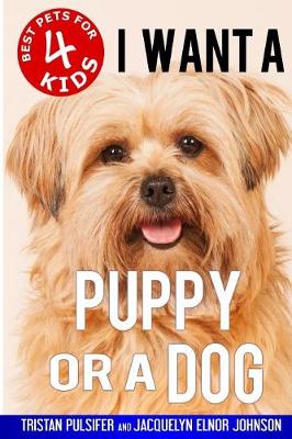 I Want A Puppy or a Dog