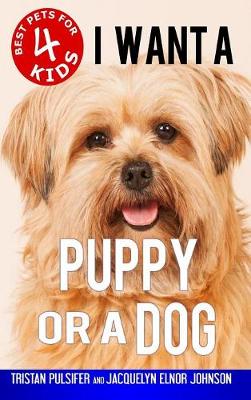 I Want a Puppy or a Dog