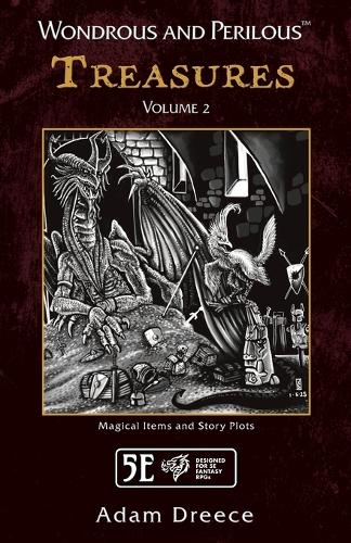 Wondrous and Perilous(TM) Treasures Volume 2, for Fifth Edition Fantasy