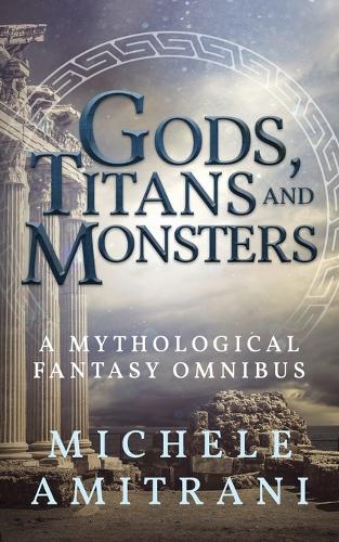 Gods, Titans and Monsters