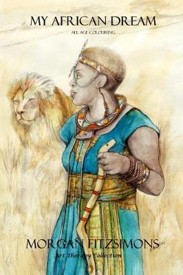 My African Dream: All Ages Colouring Book