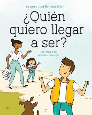 ?Quien quiero llegar a ser?