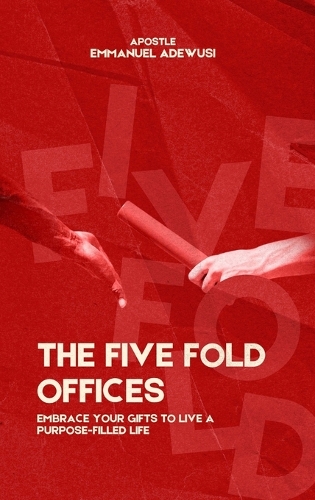 The Five Fold Offices