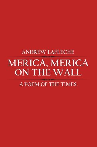 Merica, Merica, on the Wall
