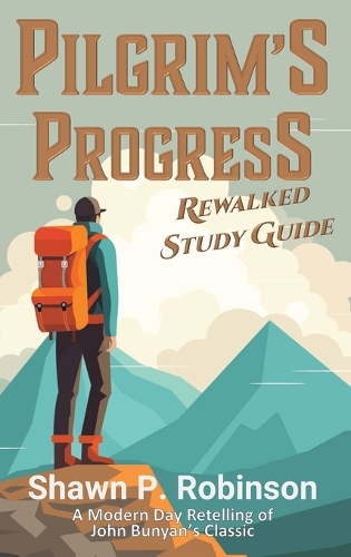 Pilgrim's Progress Rewalked