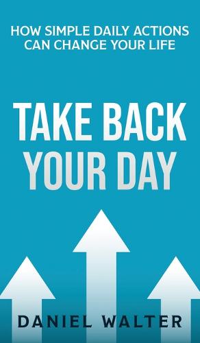 Take Back Your Day