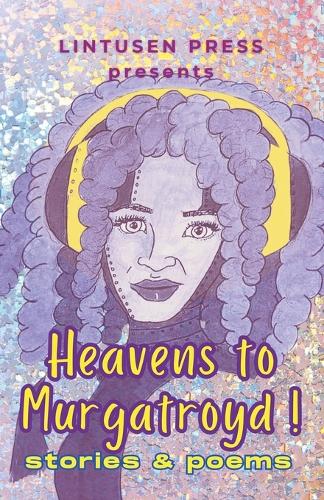 Heavens to Murgatroyd