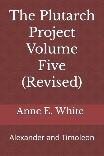 The Plutarch Project Volume Five (Revised)
