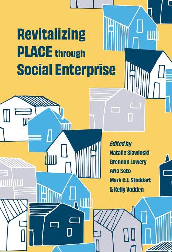 Revitalizing PLACE Through Social Enterprise