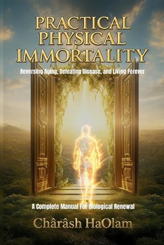 Practical Physical Immortality