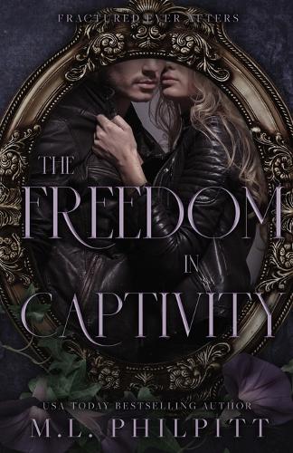 The Freedom of Captivity
