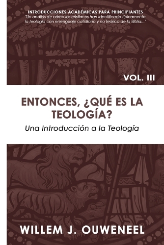 Entonces, ¿Qué es la teología?