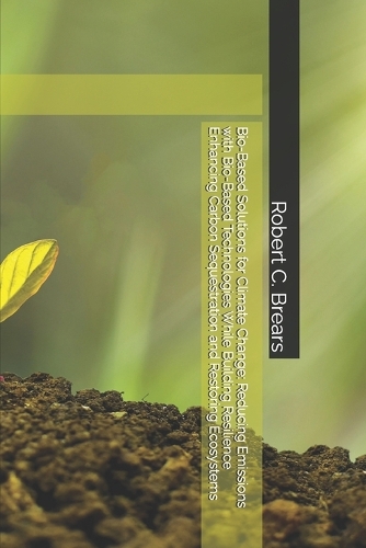 Bio-Based Solutions for Climate Change