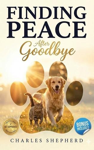 Finding Peace After Goodbye