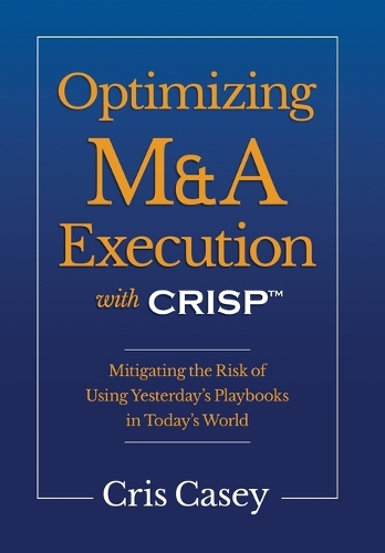 Optimizing M&A Execution with CRISP(TM)