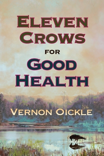 Eleven Crows for Good Health