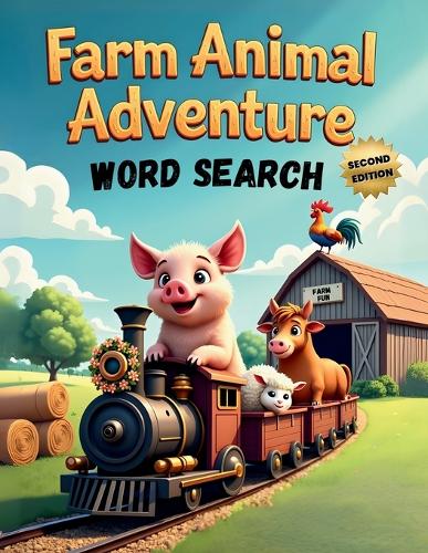 Farm Animal Adventure Word Search (Second Edition)