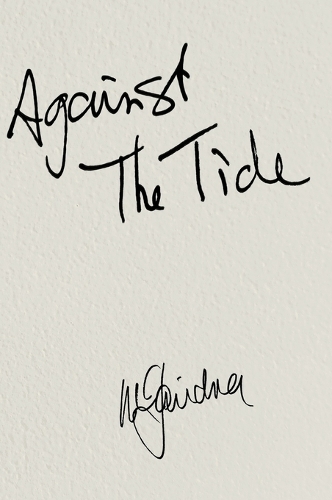 AGAINST THE TIDE - My Memoir