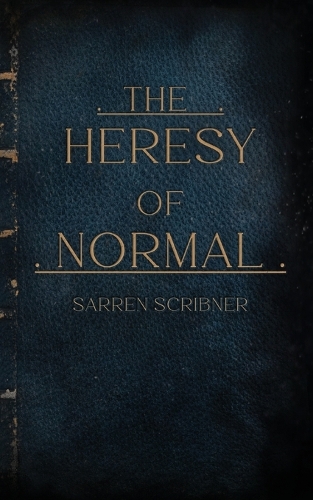 The Heresy of Normal