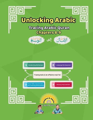 Unlocking Arabic Tracing Arabic Quran Chapters 8-9 (Left to Right Edition)